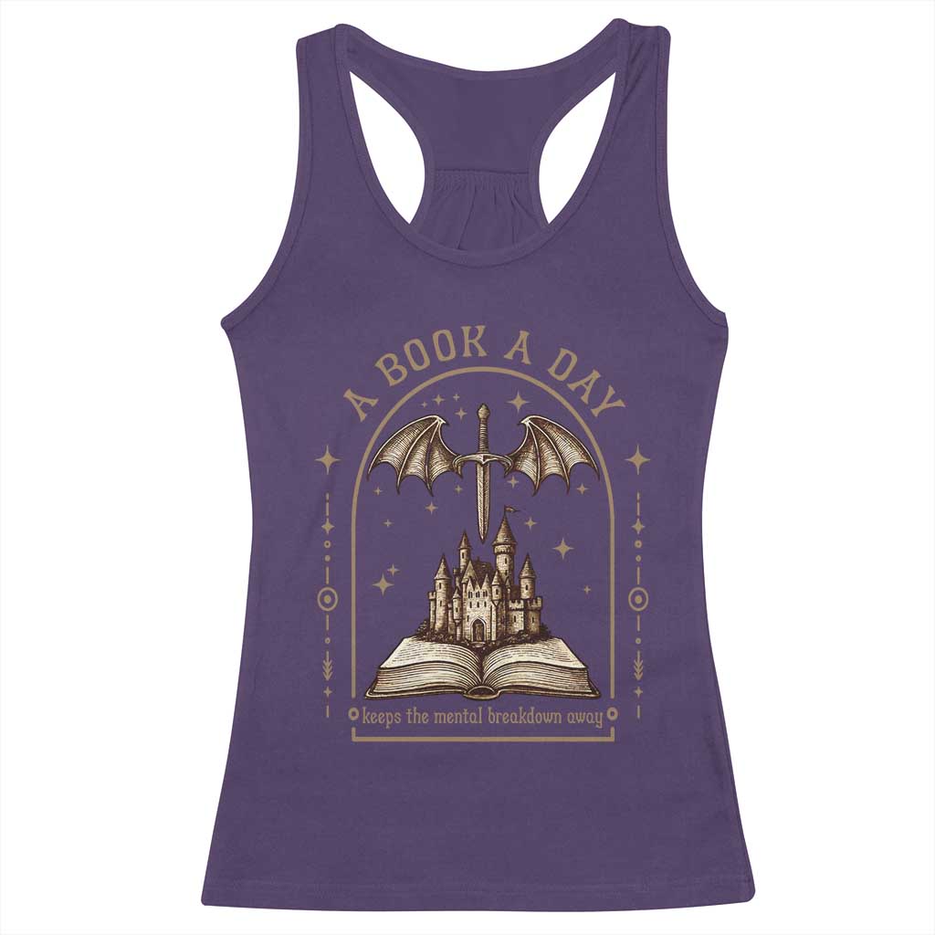 Fantasy Book Lover Racerback Tank Top A Book A Day Keeps The Mental Breakdown Away - Wonder Print Shop