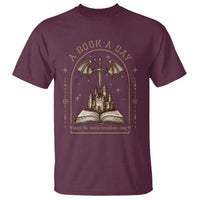 Fantasy Book Lover T Shirt A Book A Day Keeps The Mental Breakdown Away - Wonder Print Shop