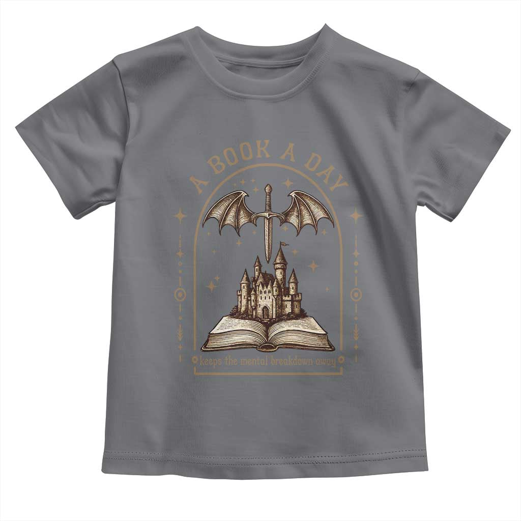Fantasy Book Lover Toddler T Shirt A Book A Day Keeps The Mental Breakdown Away - Wonder Print Shop