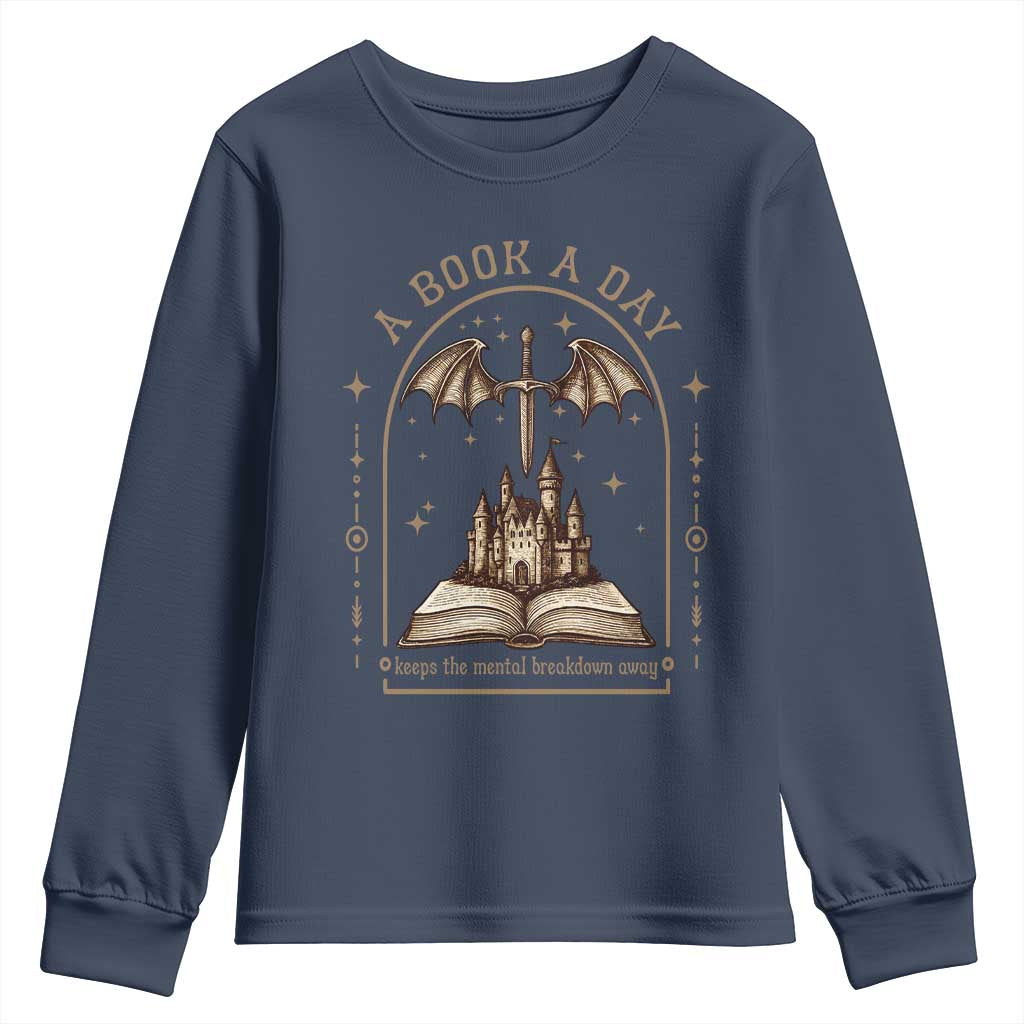Fantasy Book Lover Youth Sweatshirt A Book A Day Keeps The Mental Breakdown Away - Wonder Print Shop