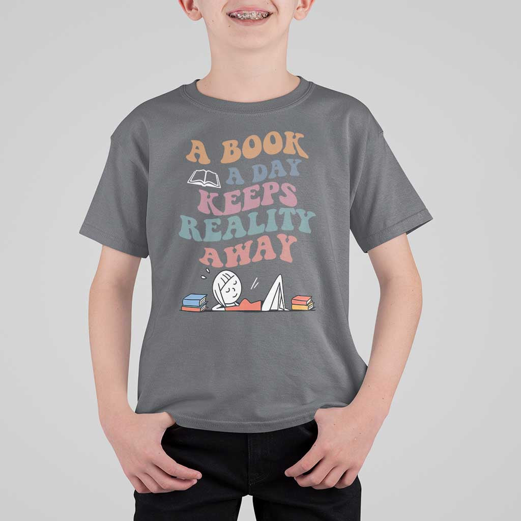 A Book A Day Keeps Reality Away T Shirt For Kid Cute Girl Book Lover - Wonder Print Shop