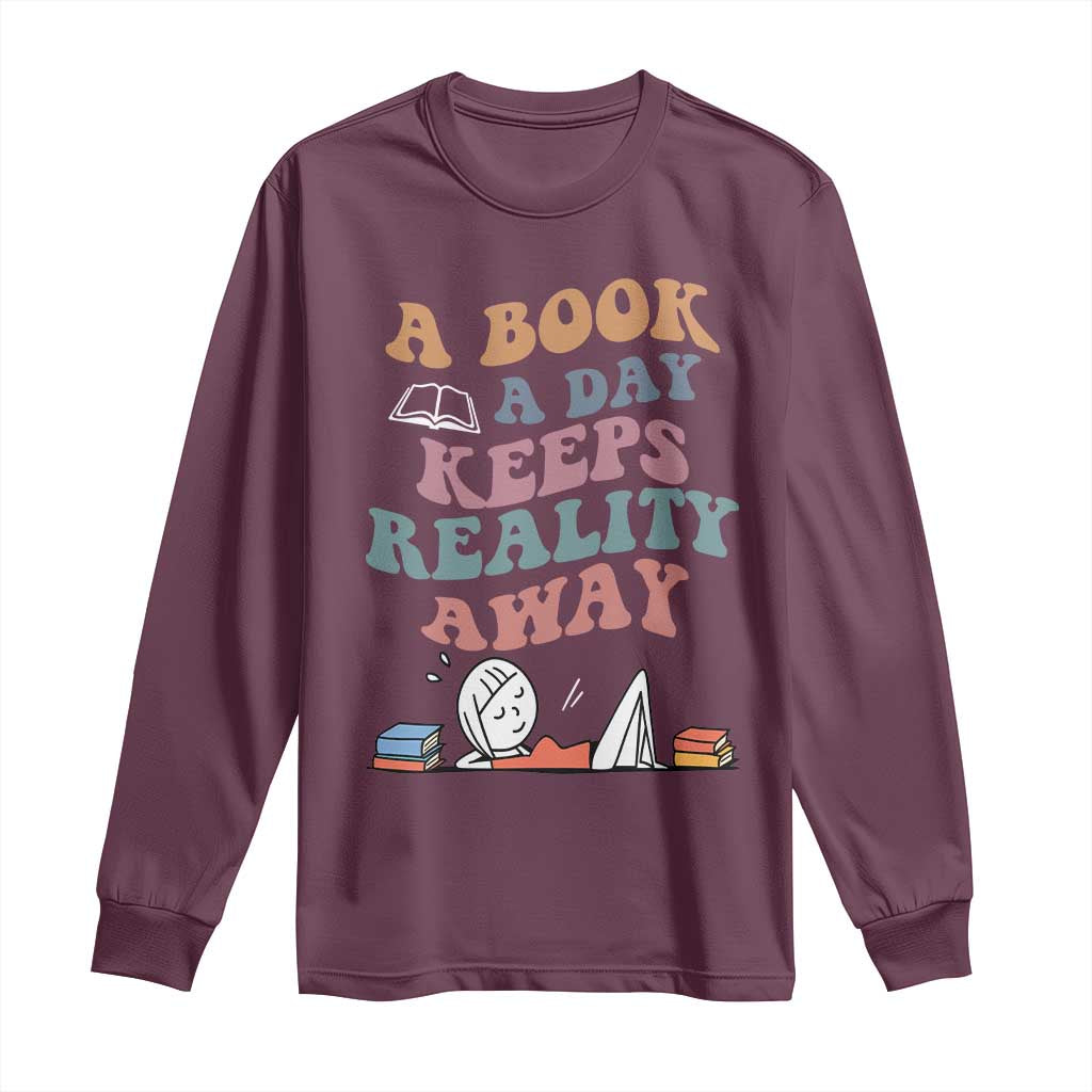 A Book A Day Keeps Reality Away Long Sleeve Shirt Cute Girl Book Lover - Wonder Print Shop