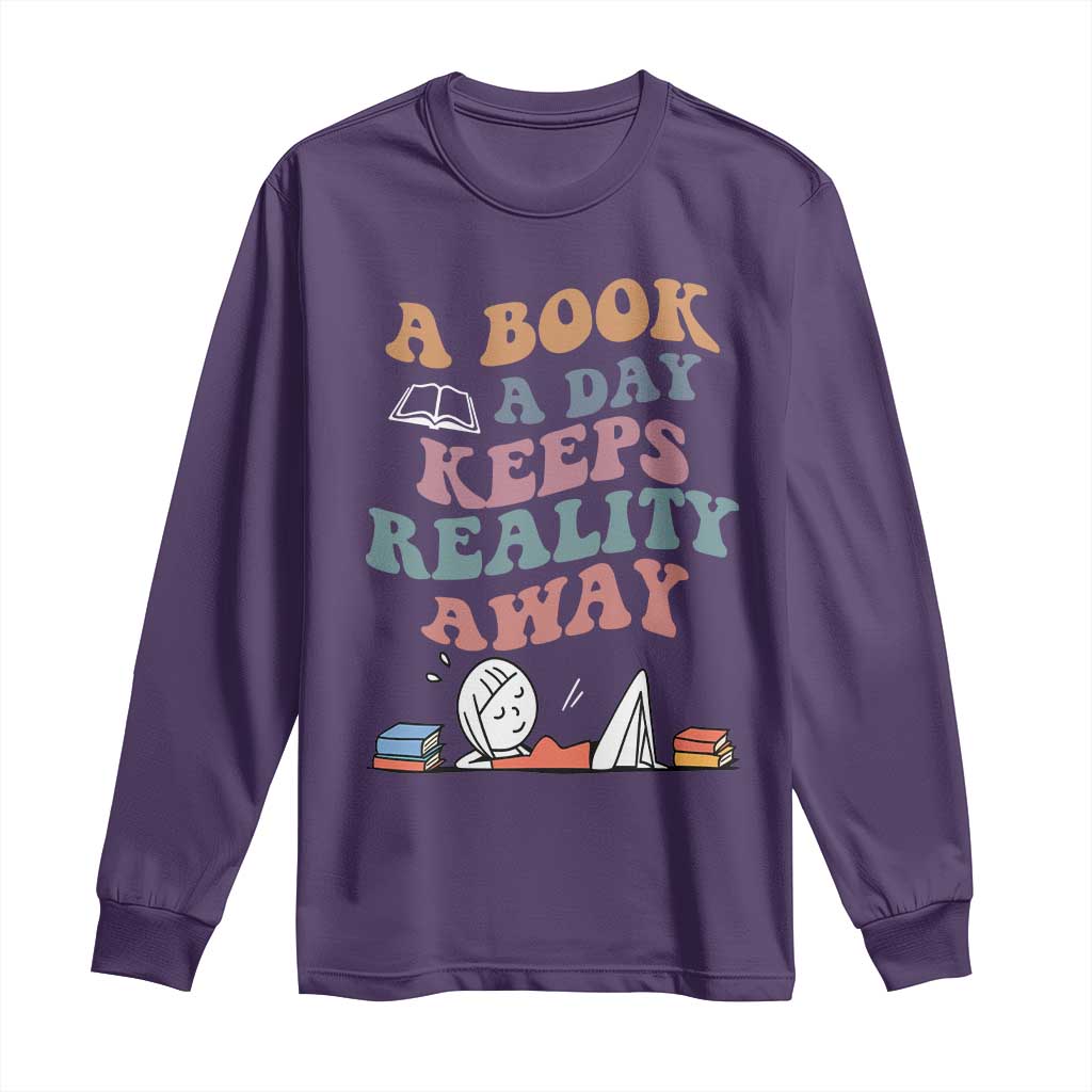 A Book A Day Keeps Reality Away Long Sleeve Shirt Cute Girl Book Lover - Wonder Print Shop