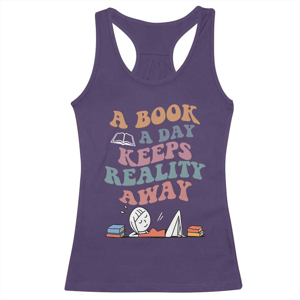 A Book A Day Keeps Reality Away Racerback Tank Top Cute Girl Book Lover - Wonder Print Shop