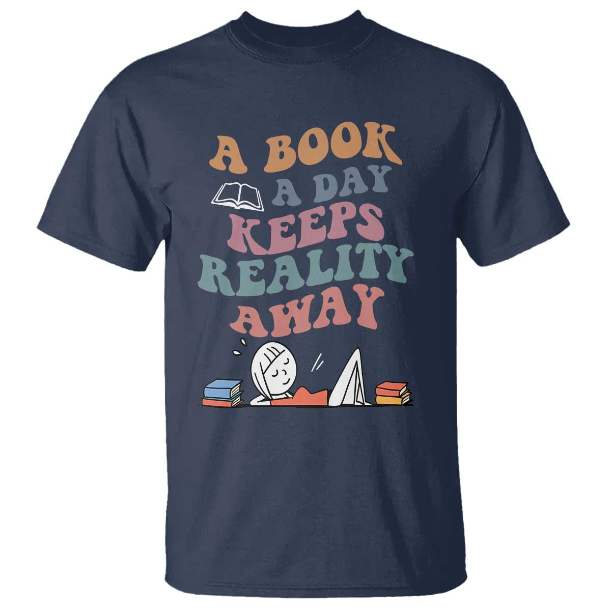 A Book A Day Keeps Reality Away T Shirt Cute Girl Book Lover - Wonder Print Shop