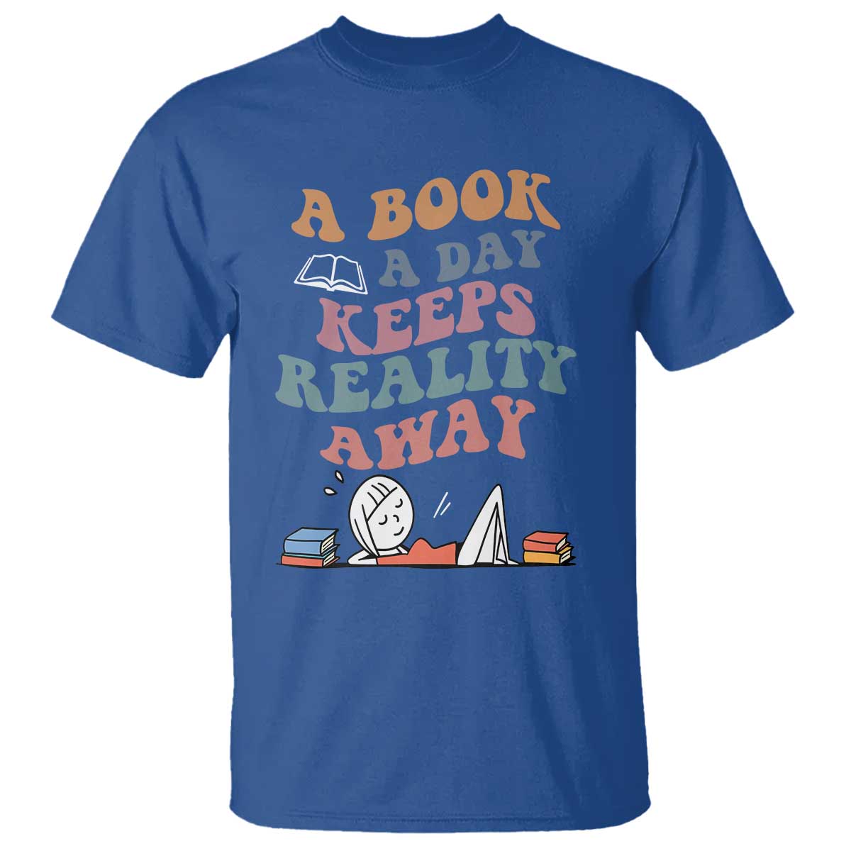 A Book A Day Keeps Reality Away T Shirt Cute Girl Book Lover - Wonder Print Shop