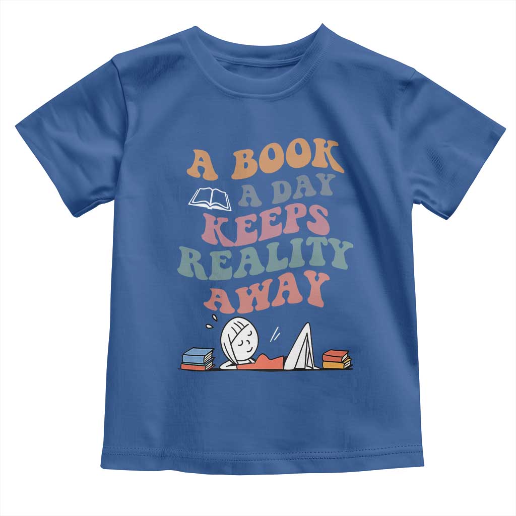 A Book A Day Keeps Reality Away Toddler T Shirt Cute Girl Book Lover - Wonder Print Shop