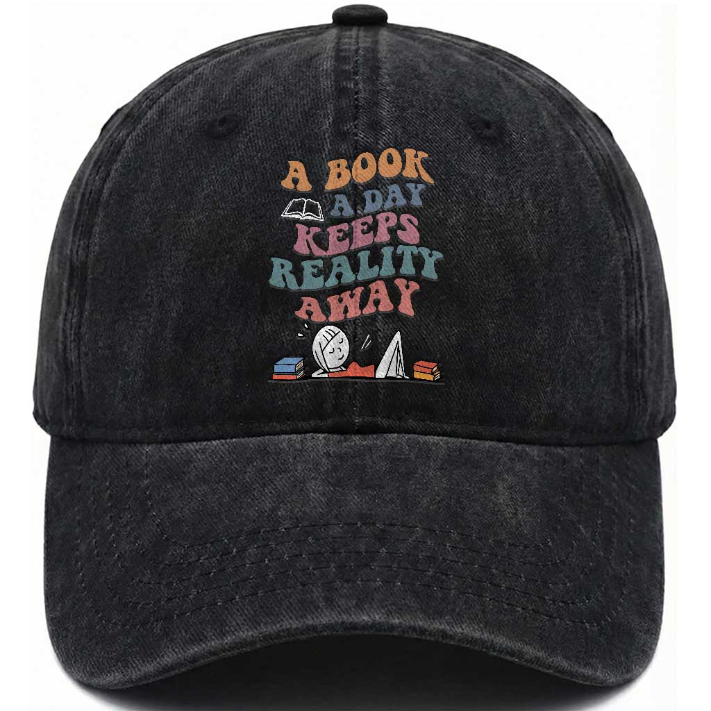 A Book A Day Keeps Reality Away Washed Cotton Baseball Cap Cute Girl Book Lover