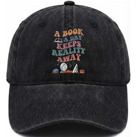 A Book A Day Keeps Reality Away Washed Cotton Baseball Cap Cute Girl Book Lover