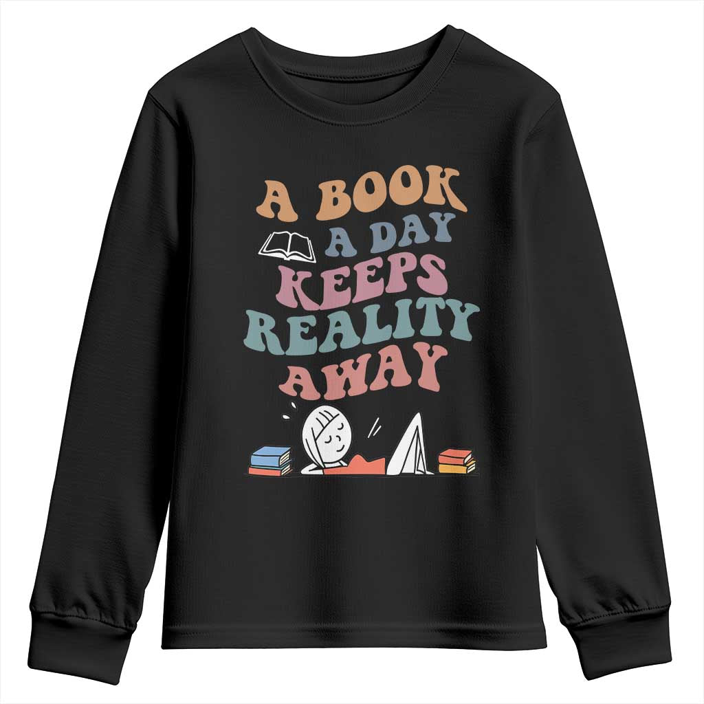 A Book A Day Keeps Reality Away Youth Sweatshirt Cute Girl Book Lover - Wonder Print Shop