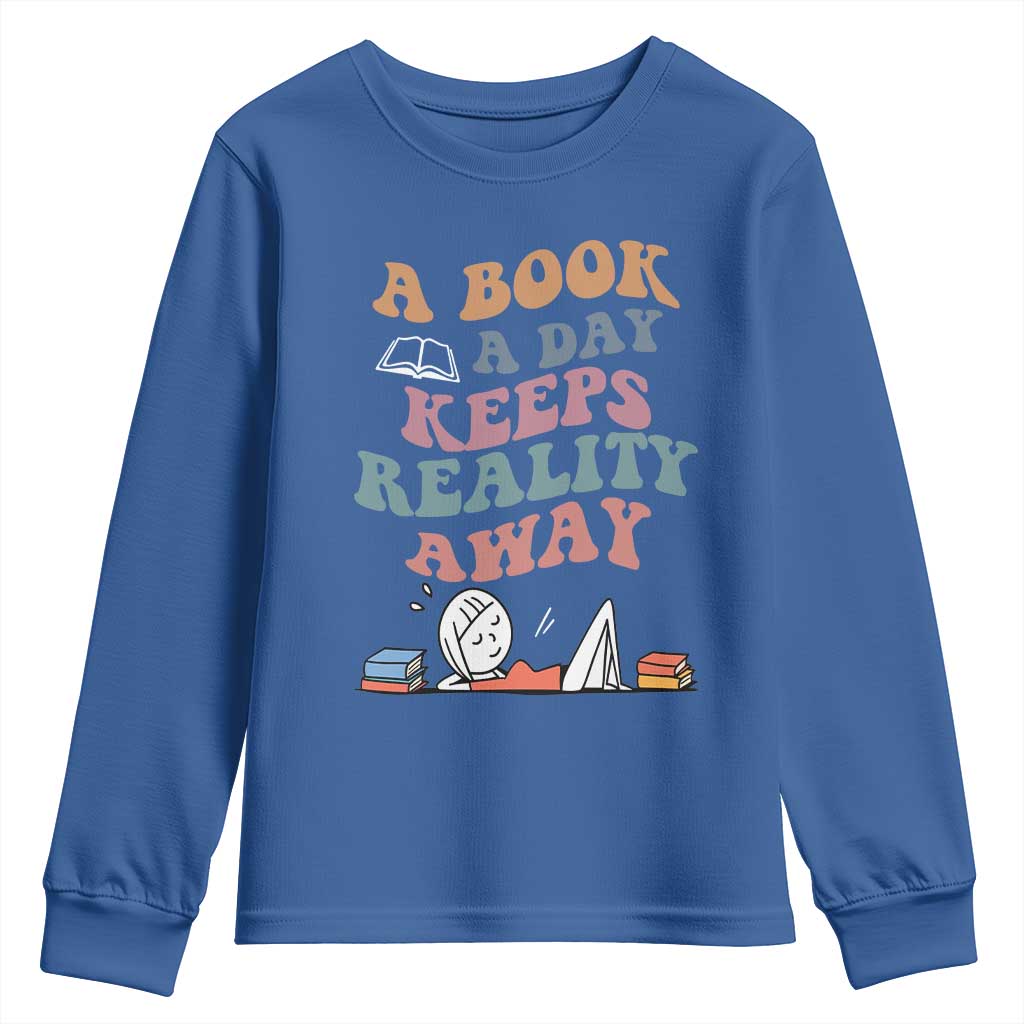 A Book A Day Keeps Reality Away Youth Sweatshirt Cute Girl Book Lover - Wonder Print Shop