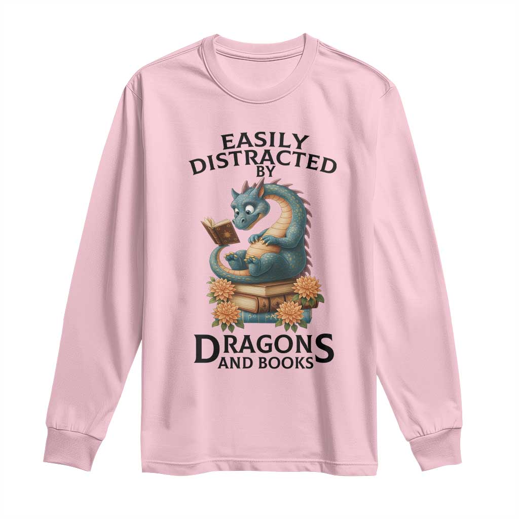 Easily Distracted By Dragon And Books Long Sleeve Shirt Cute Book Lover Gift - Wonder Print Shop