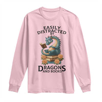 Easily Distracted By Dragon And Books Long Sleeve Shirt Cute Book Lover Gift - Wonder Print Shop