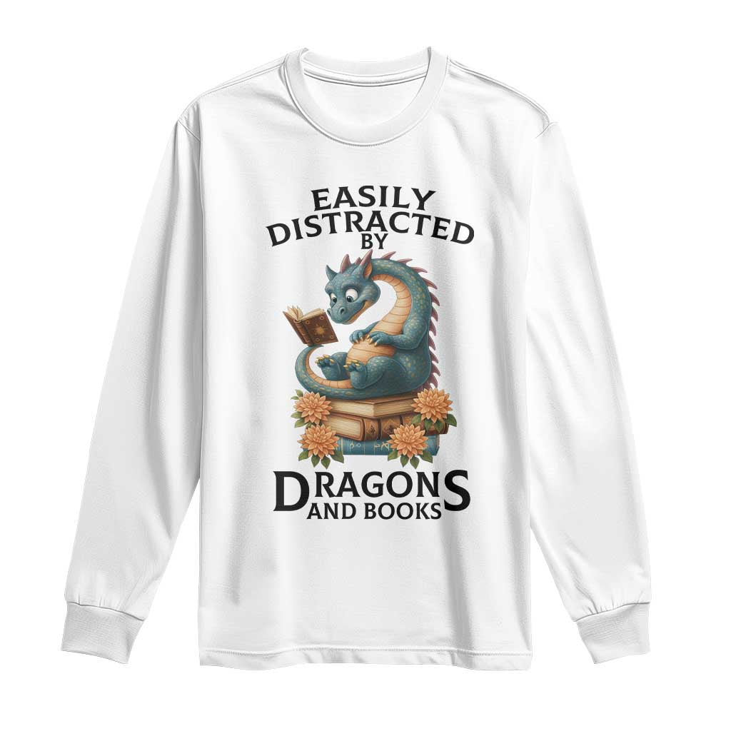 Easily Distracted By Dragon And Books Long Sleeve Shirt Cute Book Lover Gift - Wonder Print Shop