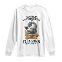 Easily Distracted By Dragon And Books Long Sleeve Shirt Cute Book Lover Gift - Wonder Print Shop
