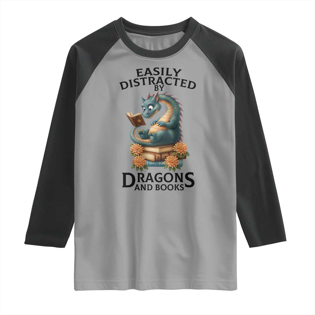 Easily Distracted By Dragon And Books Raglan Shirt Cute Book Lover Gift - Wonder Print Shop