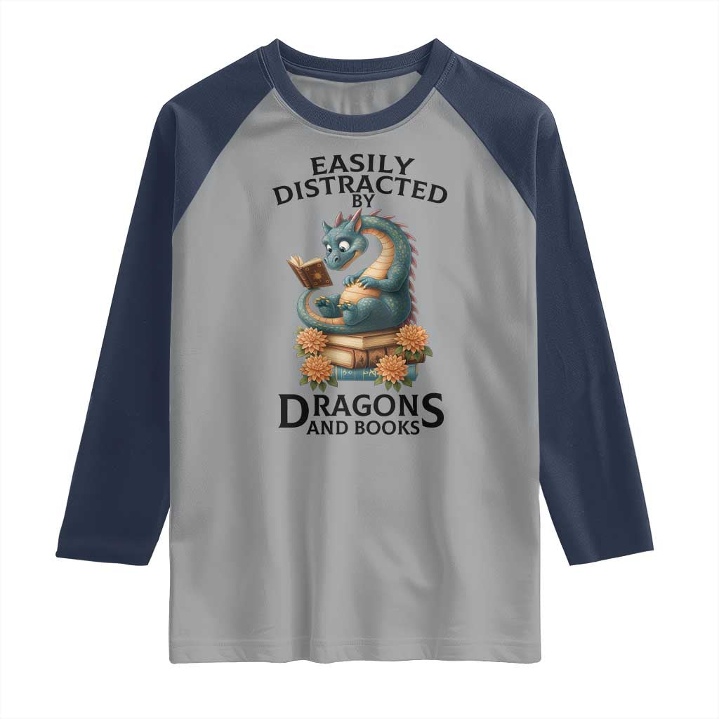 Easily Distracted By Dragon And Books Raglan Shirt Cute Book Lover Gift - Wonder Print Shop