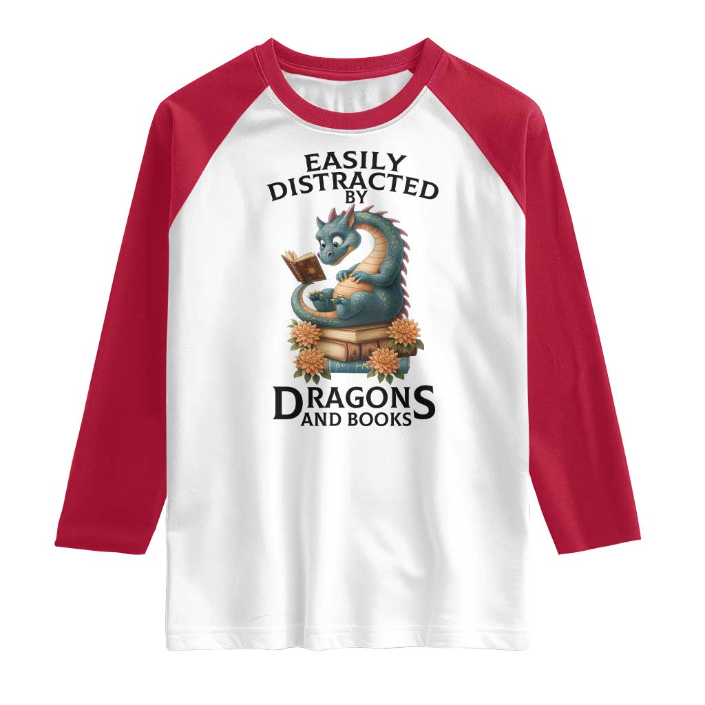 Easily Distracted By Dragon And Books Raglan Shirt Cute Book Lover Gift - Wonder Print Shop