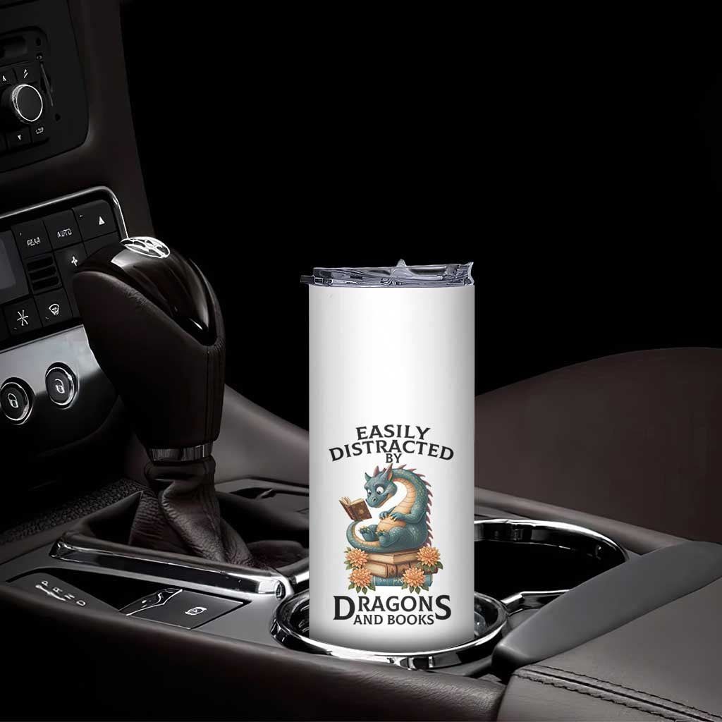 Easily Distracted By Dragon And Books Skinny Tumbler Cute Book Lover Gift