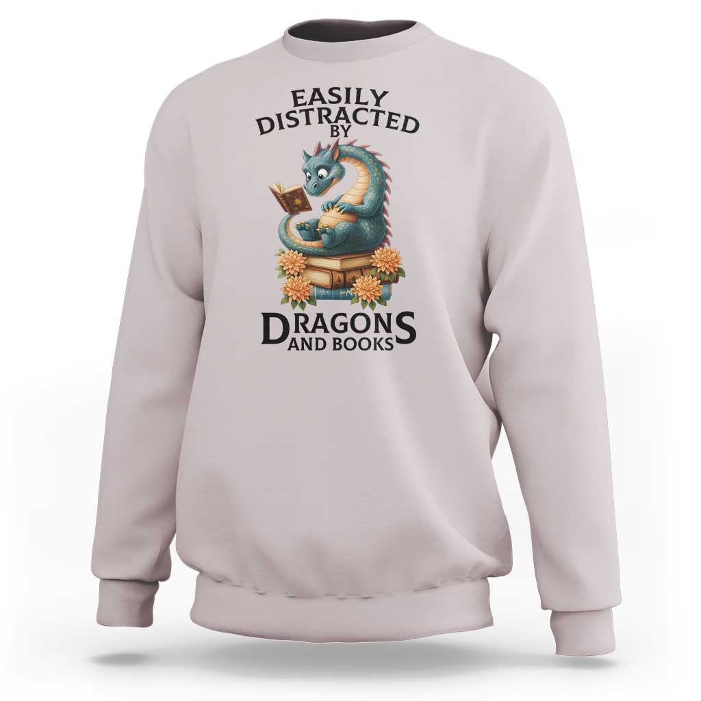 Easily Distracted By Dragon And Books Sweatshirt Cute Book Lover Gift - Wonder Print Shop