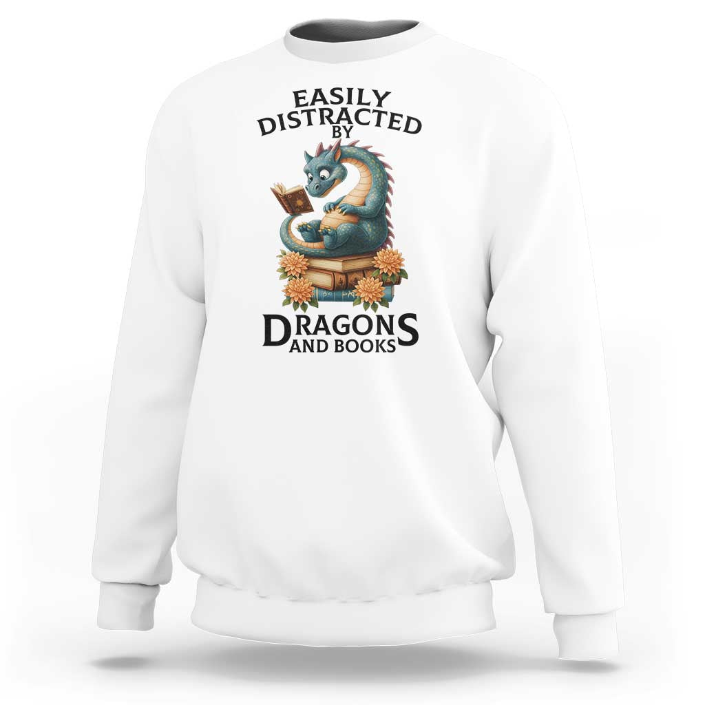 Easily Distracted By Dragon And Books Sweatshirt Cute Book Lover Gift - Wonder Print Shop