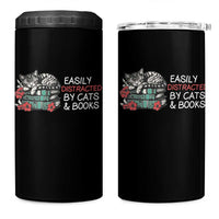 Easily Distracted By Cats And Books 4 in 1 Can Cooler Tumbler Funny Book Lover Gift