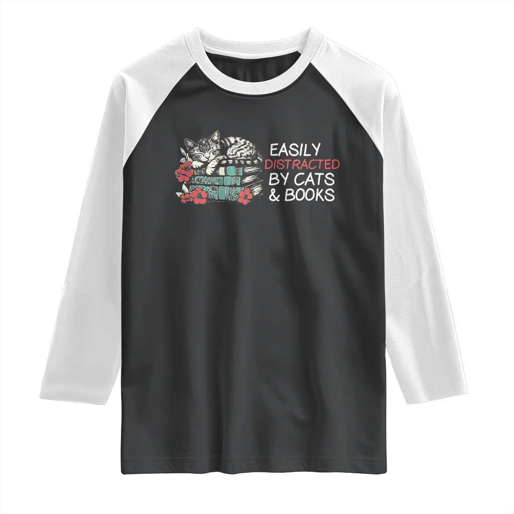 Easily Distracted By Cats And Books Raglan Shirt Funny Book Lover Gift - Wonder Print Shop