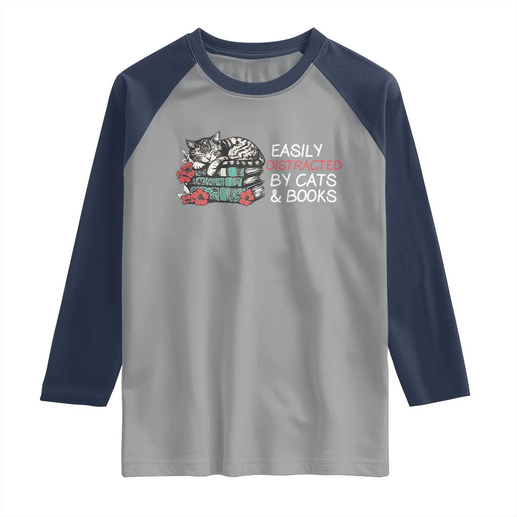 Easily Distracted By Cats And Books Raglan Shirt Funny Book Lover Gift - Wonder Print Shop