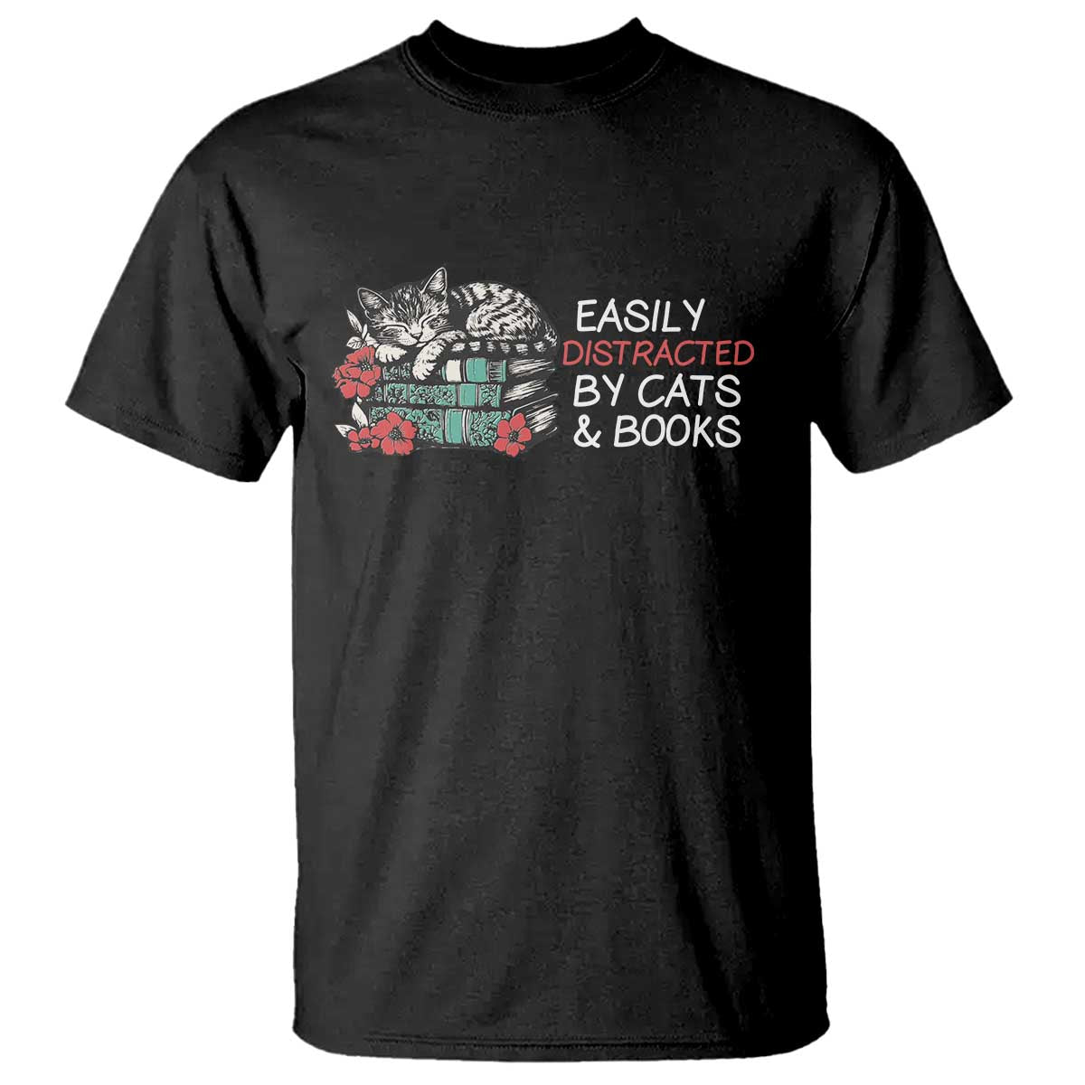 Easily Distracted By Cats And Books T Shirt Funny Book Lover Gift - Wonder Print Shop