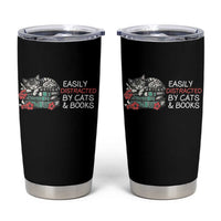 Easily Distracted By Cats And Books Tumbler Cup Funny Book Lover Gift