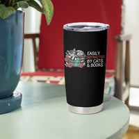 Easily Distracted By Cats And Books Tumbler Cup Funny Book Lover Gift