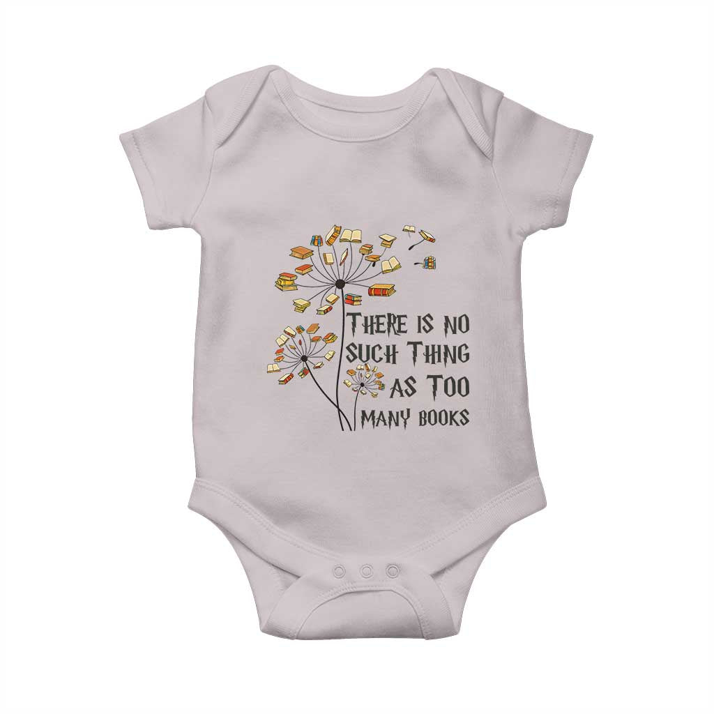 Funny Bookworm Saying Baby Onesie There Is No Such Thing As Too Many Books - Wonder Print Shop