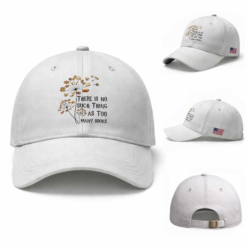 Funny Bookworm Saying Baseball Cap There Is No Such Thing As Too Many Books