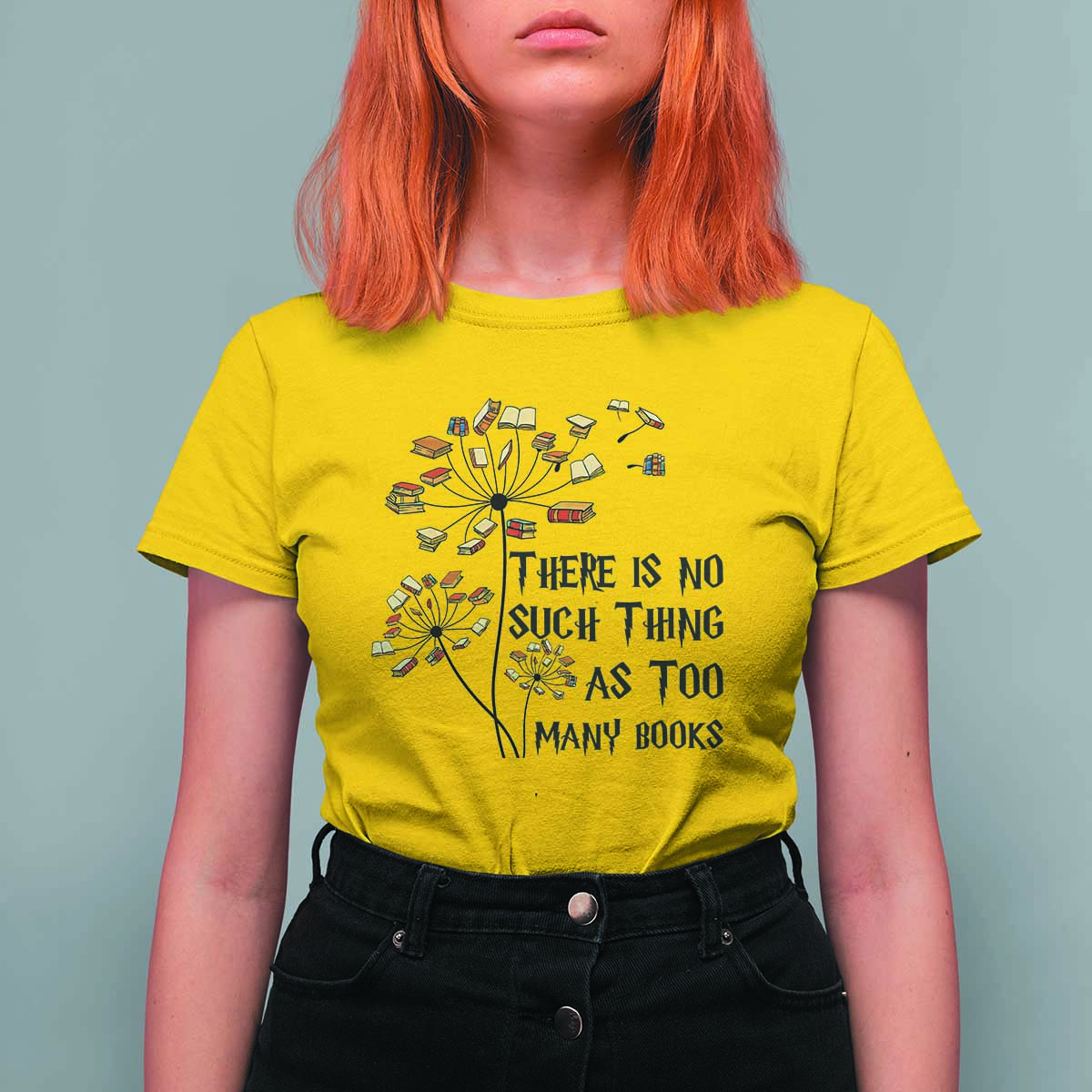 Funny Bookworm Saying T Shirt For Women There Is No Such Thing As Too Many Books - Wonder Print Shop