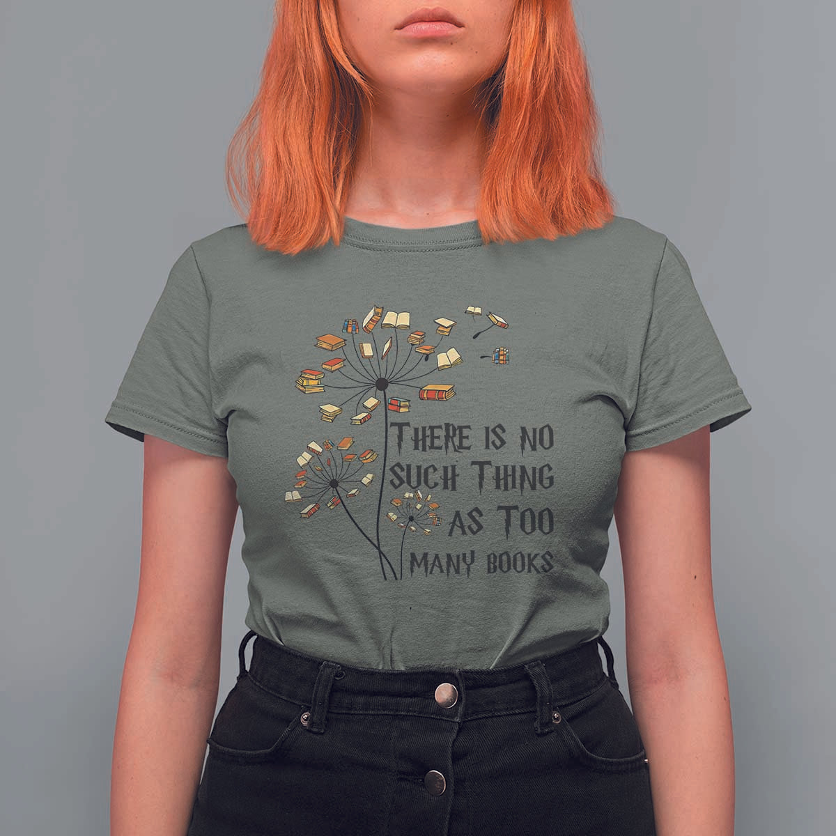 Funny Bookworm Saying T Shirt For Women There Is No Such Thing As Too Many Books - Wonder Print Shop