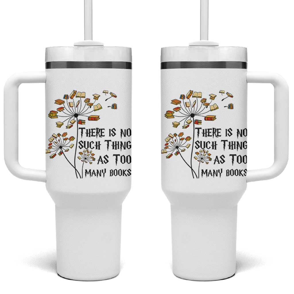 Funny Bookworm Saying Tumbler With Handle There Is No Such Thing As Too Many Books