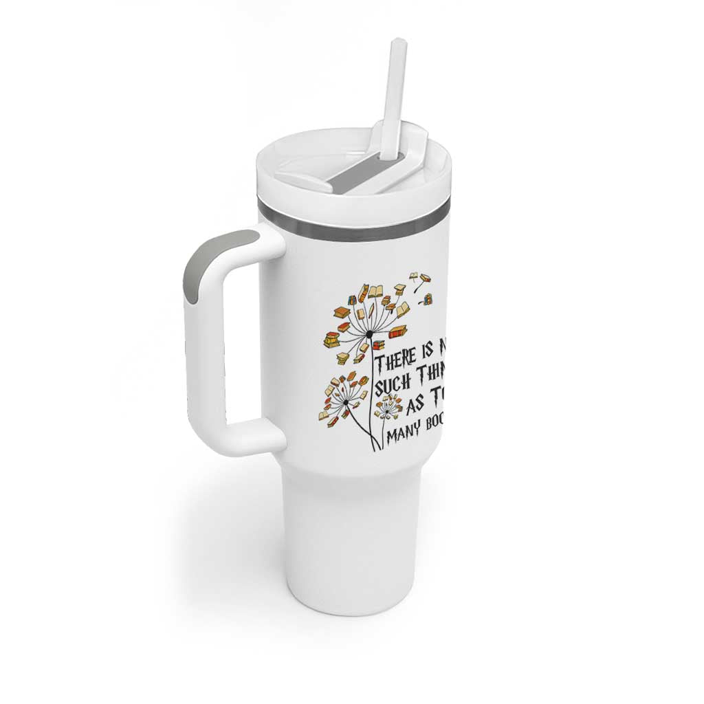 Funny Bookworm Saying Tumbler With Handle There Is No Such Thing As Too Many Books
