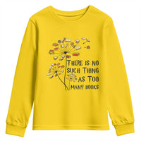 Funny Bookworm Saying Youth Sweatshirt There Is No Such Thing As Too Many Books - Wonder Print Shop