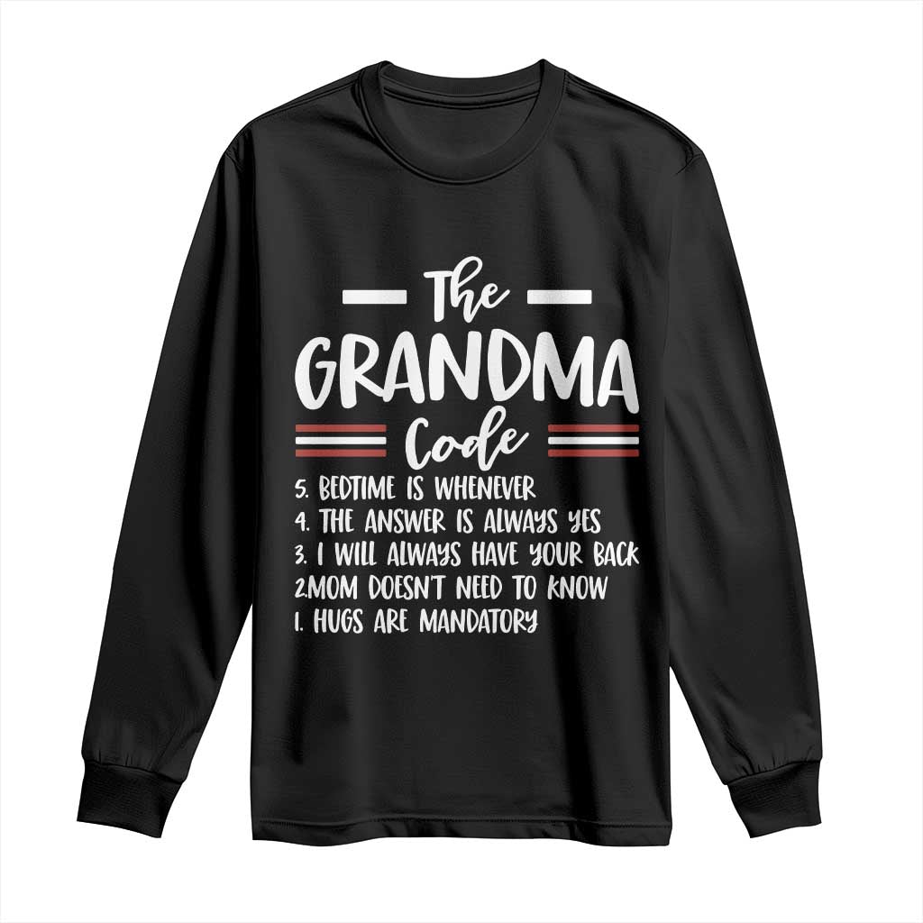 The Grandma Code Long Sleeve Shirt Humorous Grandmother Rules Graphic
