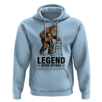 Funny Old Bigfoot Retirement Gift Hoodie Legend Never Retires