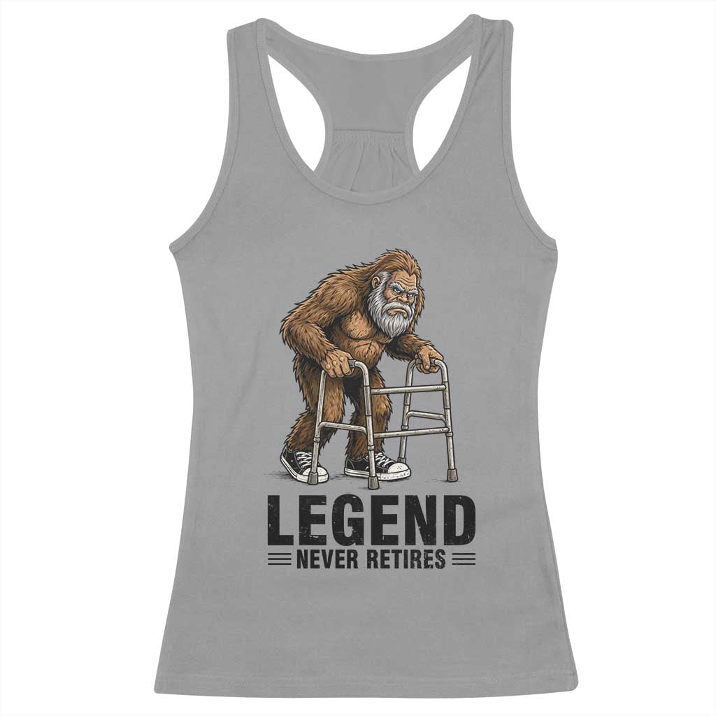 Funny Old Bigfoot Retirement Gift Racerback Tank Top Legend Never Retires