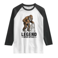 Funny Old Bigfoot Retirement Gift Raglan Shirt Legend Never Retires