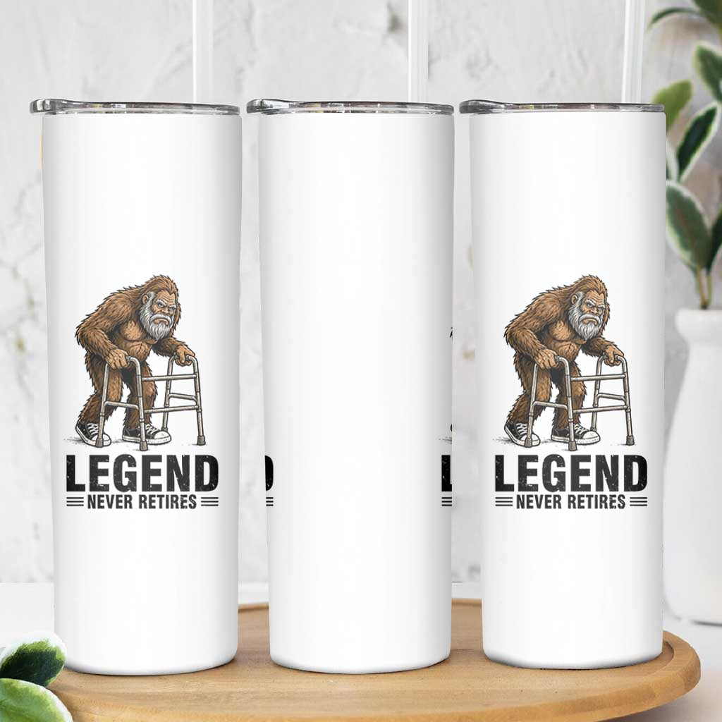 Funny Old Bigfoot Retirement Gift Skinny Tumbler Legend Never Retires