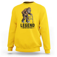 Funny Old Bigfoot Retirement Gift Sweatshirt Legend Never Retires
