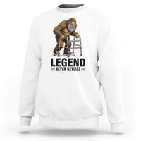 Funny Old Bigfoot Retirement Gift Sweatshirt Legend Never Retires