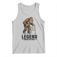 Funny Old Bigfoot Retirement Gift Tank Top Legend Never Retires