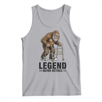 Funny Old Bigfoot Retirement Gift Tank Top Legend Never Retires