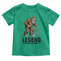 Funny Old Bigfoot Retirement Gift Toddler T Shirt Legend Never Retires