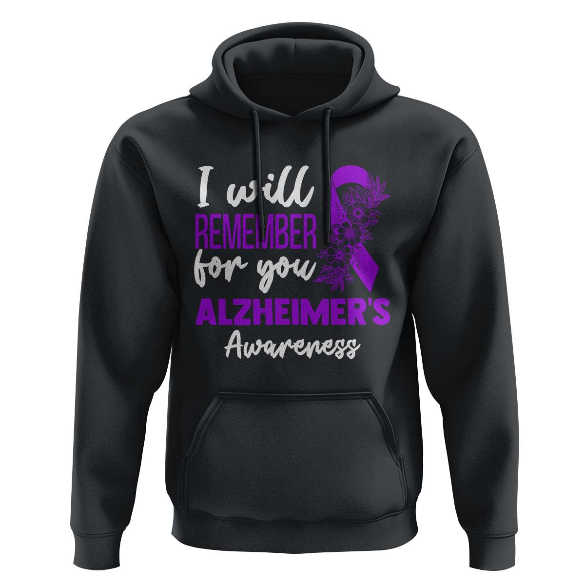 Alzheimers Caregiver Support Purple Ribbon Hoodie I Will Remember For You