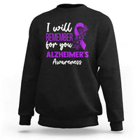 Alzheimers Caregiver Support Purple Ribbon Sweatshirt I Will Remember For You